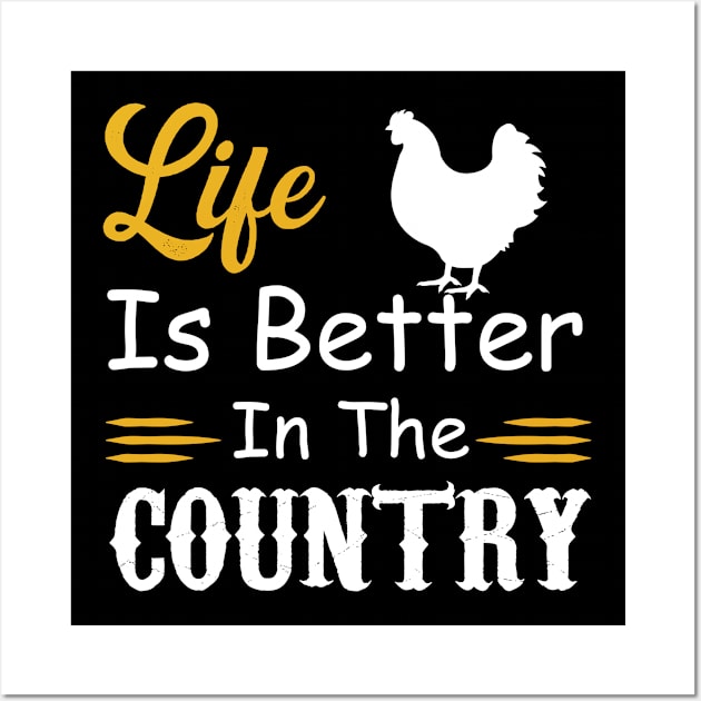 Life is Better In The Country Wall Art by Magic Arts